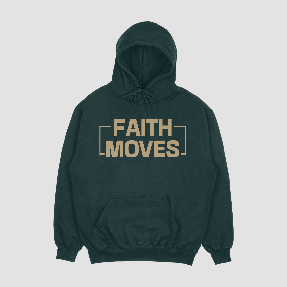Faith Moves Hoodie